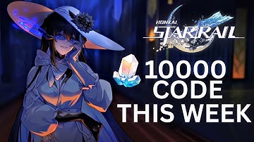 10000 Stellar Jade Code CONFIRMED! Huge Star Rail Rewards