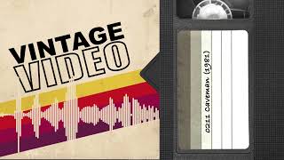 Vintage Video Podcast - 0211 - Caveman (1981)