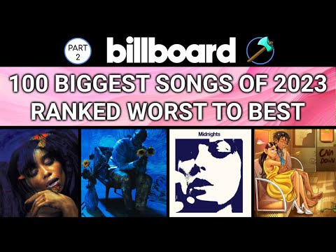 Billboard Top 100 Songs of 2023: RANKED Worst to Best (Part 2)