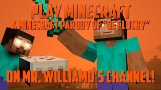 ♫ &quot;Play Minecraft&quot; - A Minecraft Parody on MrWilliamo&#39;s channel!