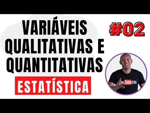 VARIÁVEIS QUALITATIVAS E QUANTITATIVAS ✅ INTRODUÇÃO À ESTATÍSTICA #02