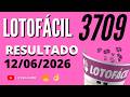 🍀 RESULTADO LOTOFÁCIL 3709 HOJE (12/06/2026) | Sorteio Concurso 3709