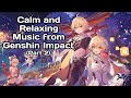 Calm and relaxing music from genshin impact part 2
