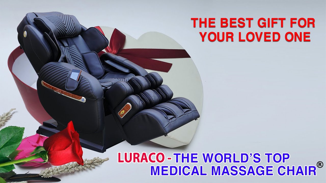 The Best Gift For Your Loved Ones - Luraco Medical Massage Chairs