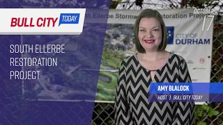 Bull City Today - Oct 17, 2019 (ep. 708) South Ellerbe Restoration Project