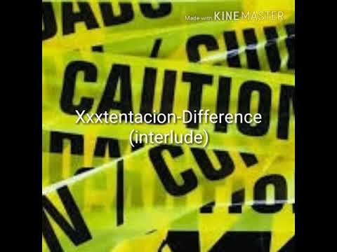 XXXTENTACION Difference Interlude Audio 