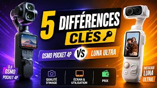 Les 5 Différences Entre La Dji Osmo Pocket 4P Et La Insta360 Luna Ultra