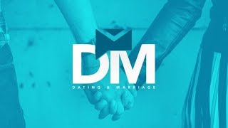 The Gift of Singleness ~ Dating &amp; Marriage Week 2