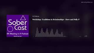 Workshop: Traditions in Relationships - Dave and Polly P