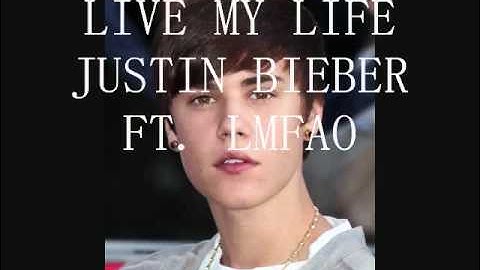 Justin Bieber "Live My Life" Feat. Far East Movement NEW SONG 2012 (Official Video) + Lyrics