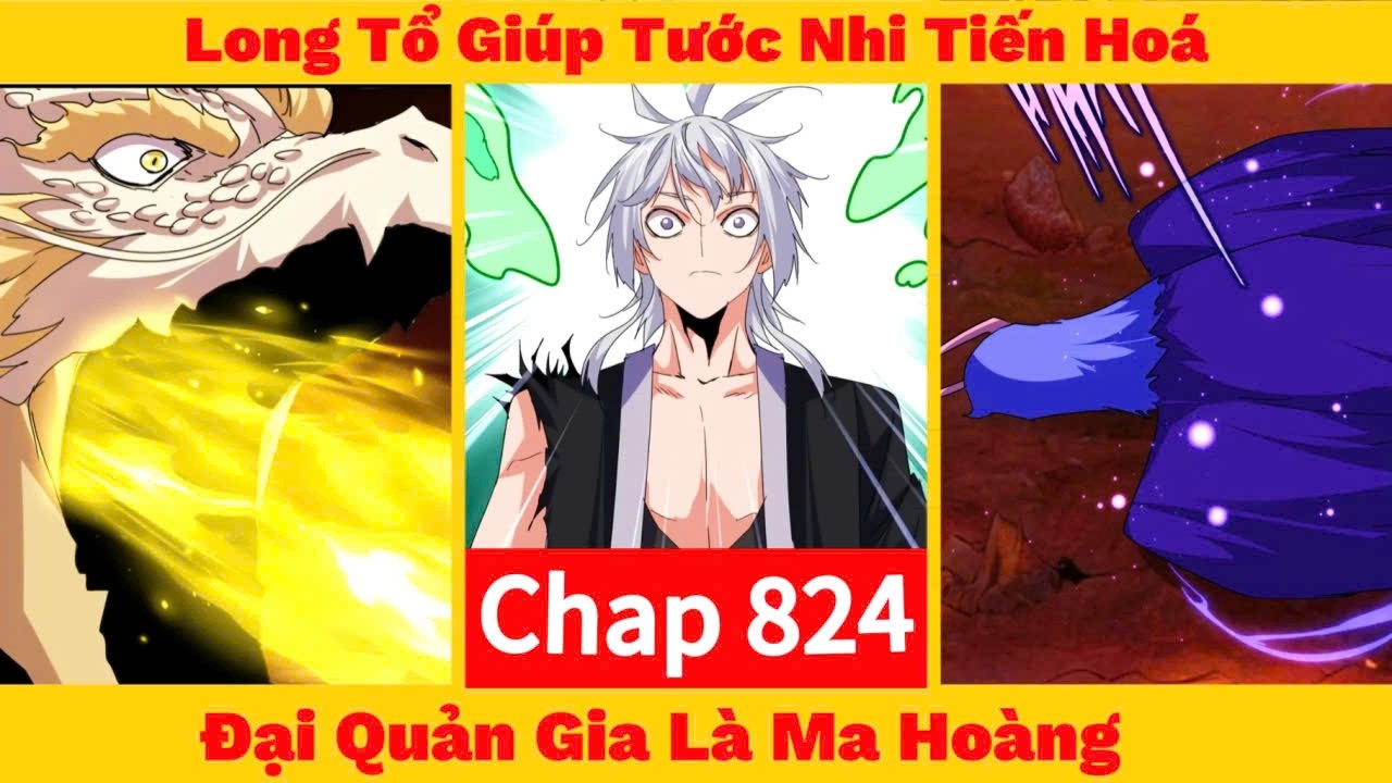 Đại Quản Gia Là Ma Hoàng Chap 824 | Long Tổ Giúp Tước Nhi Tiến Hóa