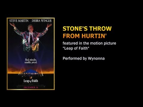 Stone's Throw from Hurtin' (featured in the movie "Leap of Faith") - Wynonna