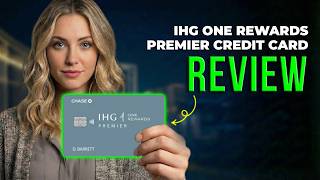Chase IHG One Rewards Premier Credit Card Review 2026 | Hotel Points, Free Night & Travel Perks