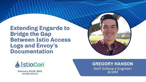 Extending Engarde to Bridge the Gap Between Istio Access Logs and Envoy
