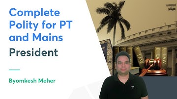 Complete Polity for PT and Mains | President | Byomkesh Meher | Let