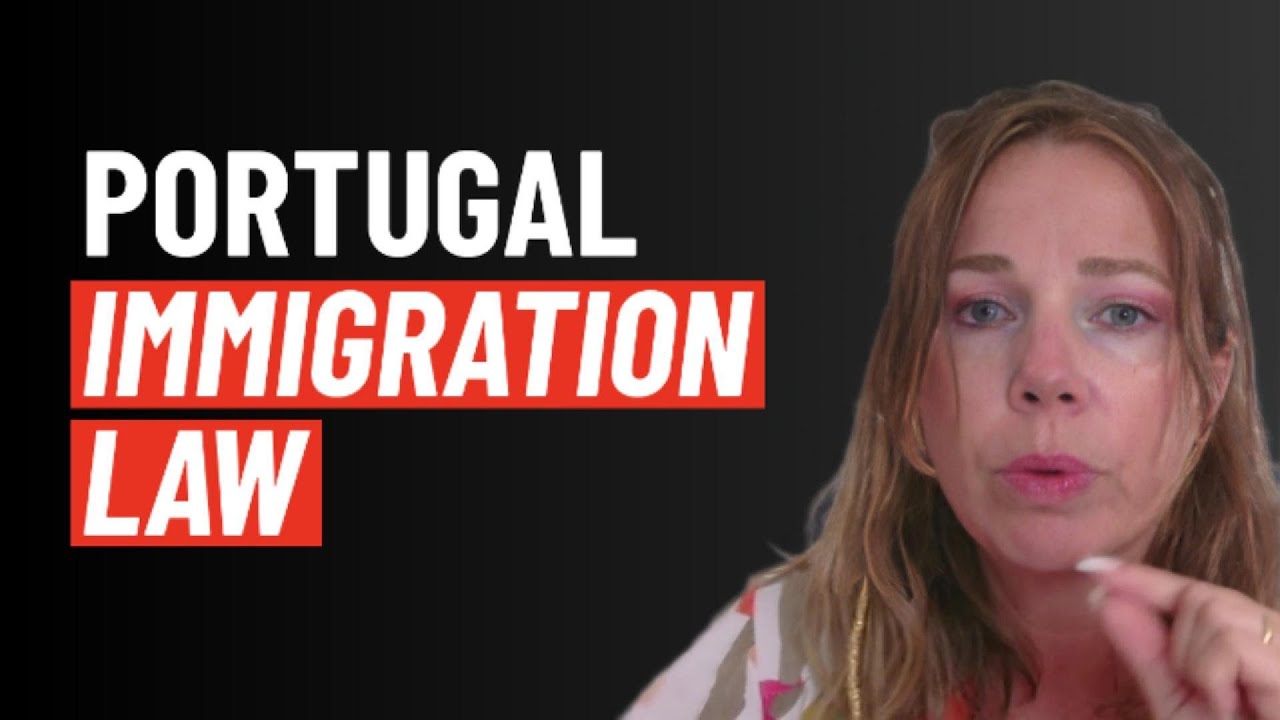 Understanding Portugal's Immigration Law Changes