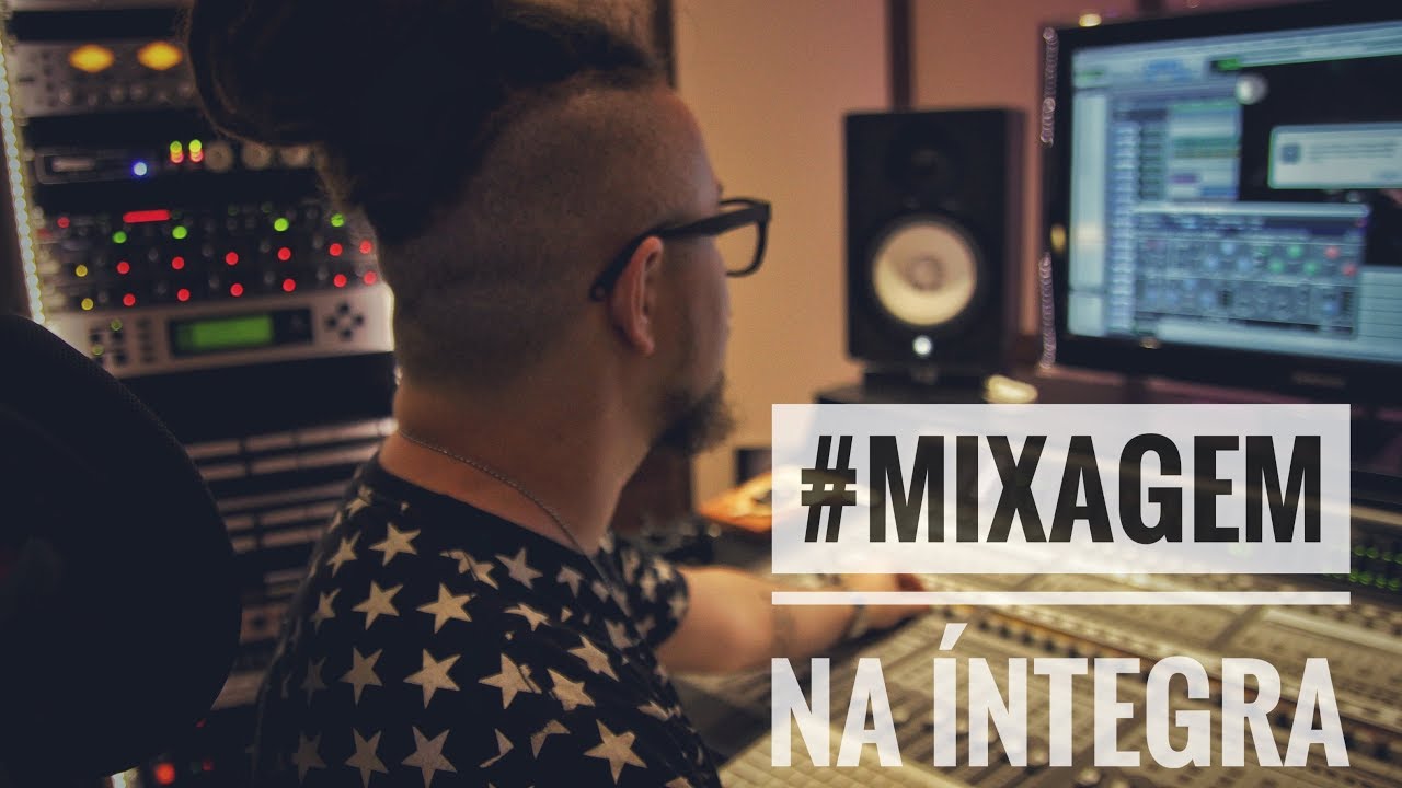 Mixagem na Íntegra (comentada!) | 