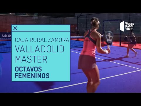 Resumen (turno mañana) Octavos de Final Femeninos Valladolid Master Caja Rural de Zamora