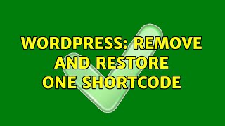 Wordpress: Remove and restore one shortcode