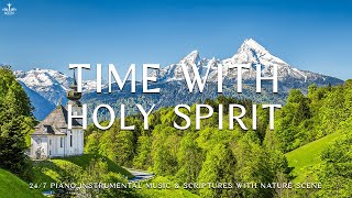 Time With Holy Spirit: 24/7 Prayer Instrumental Music, Deep Focus -Music For Studying And Meditation