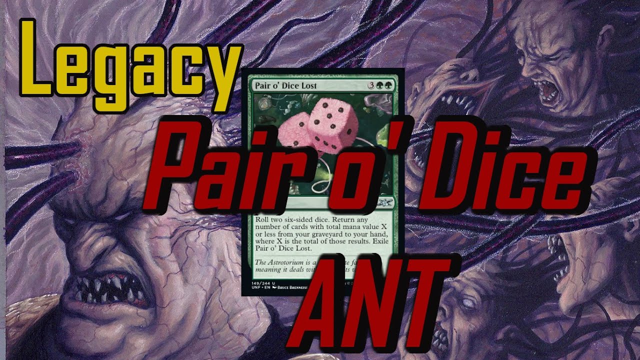 PAIR O' DICE ANT! Storm with Pair o' Dice Lost. Playing ANT in Legacy,  let's cast some tendrils! 