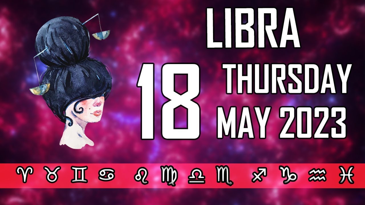 💥 𝐖𝐀𝐑𝐍𝐈𝐍𝐆 💥 𝐓𝐇𝐈𝐒 𝐈𝐒 𝐃𝐀𝐍𝐆𝐄𝐑𝐎𝐔𝐒 ⚠️Daily Horoscope Libra ♎ - May 18, 2023