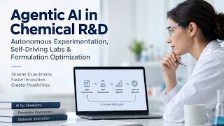 How to Implement Agentic AI in Chemical R&D: Self-Driving Labs & Autonomous Experimentation