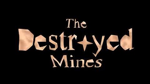 THE DESTROYED MINES: Time Is Ticking....