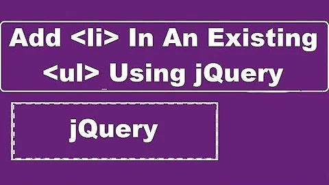 How To Add li In An Existing ul Using jQuery