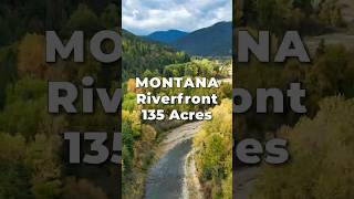 135 Acres of LAND for SALE in MONTANA with River Frontage by National Forest near Missoula • LANDIO