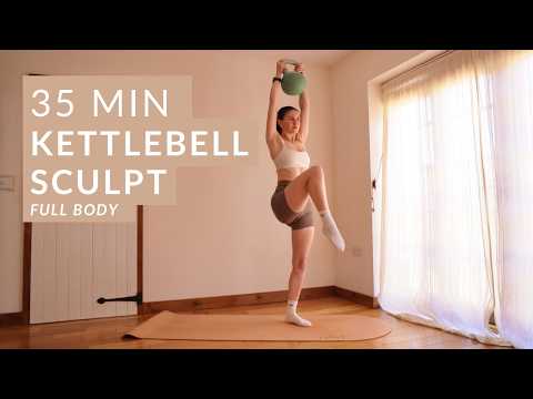 35 MIN Full Body Kettlebell Sculpt | at home low impact kettlebell workout to strengthen and tone