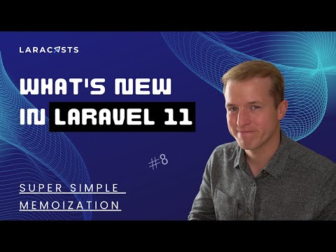 What's New in Laravel 11, Ep 08 - Super Simple Memoization