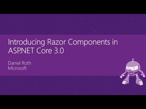 Introducing Razor Components in ASP.NET Core 3.0 - Daniel Roth