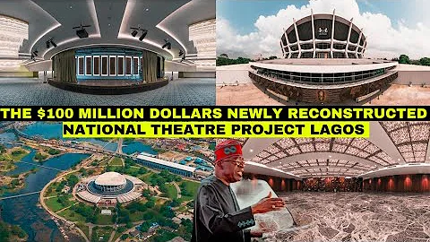 EXCLUSIVE LOOK INSIDE THE NEWLY RECONSTRUCTED $100 MILLION DOLLARS LAGOS NATIONAL THEATRE PROJECT.
