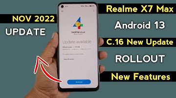 Realme X7 Max UI 4.0 November 2022 New Stable Update C.16 | Realme Android 13 New Update Features