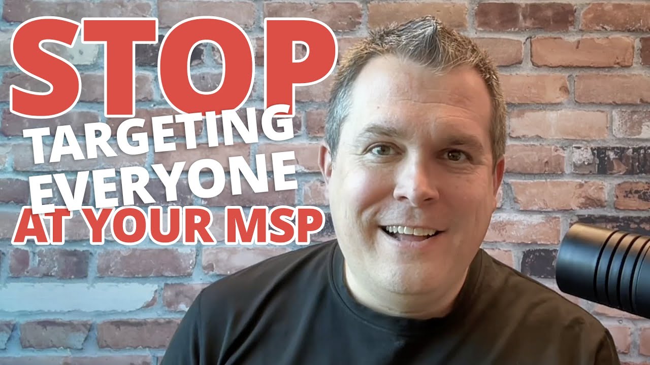 Stop Targeting Everyone – How Being Super Niche Grows Your MSP Faster