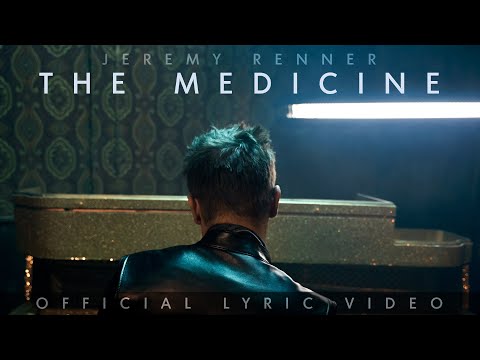 Jeremy Renner - "The Medicine" (Lyric Video)