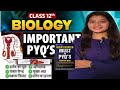 Class-12 ll Biolog ll मैराथन ll Important Question ll BY Sandhya ma'am 