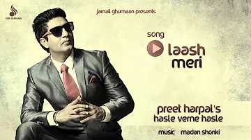 Preet Harpal  | Laash Meri | Old Punjabi Songs | Evergreen Punjabi Songs | Best Sad Songs