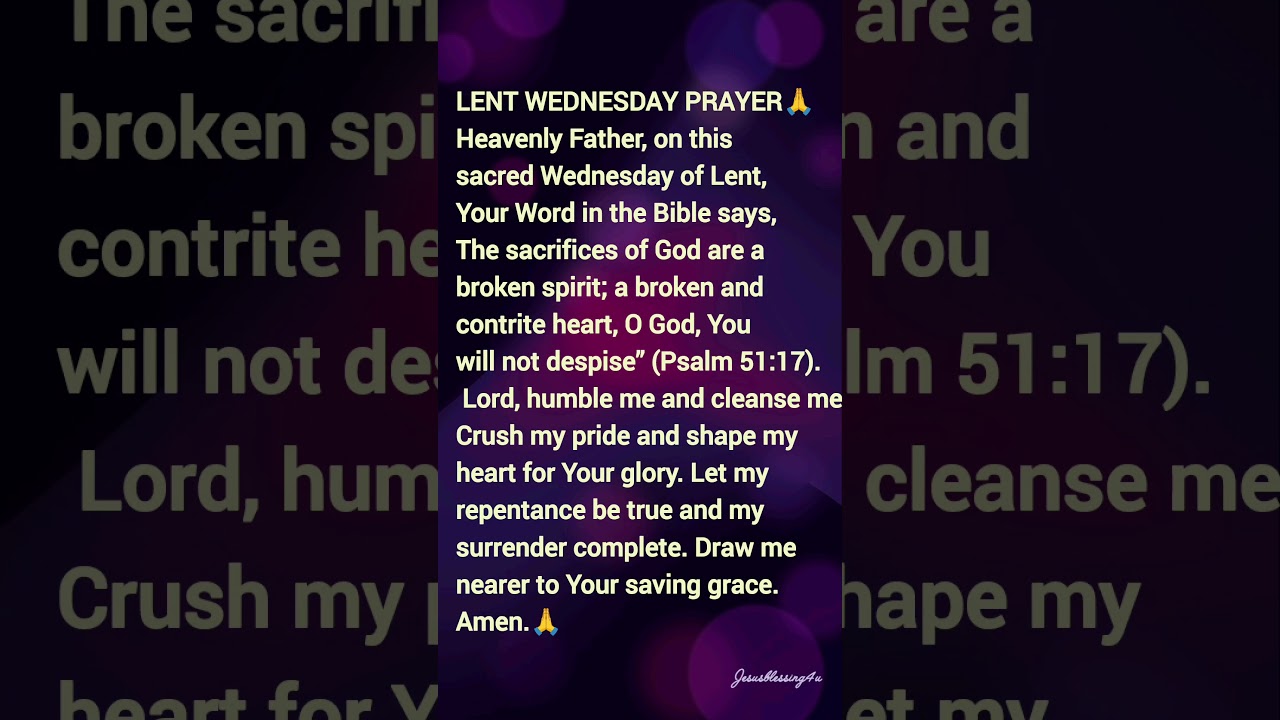 Powerful Wednesday Lent Prayer 🙏 Broken & Contrite Heart | Psalm 