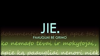 JIE. Paaugliai be grimo (dokumentinis filmas)