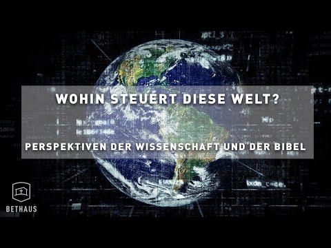Video: Wohin Die Welt Steuert