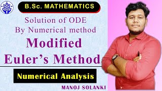 Modified Euler's Method ||  Solution of ODE By Numerical method || #msmaths #bscmaths