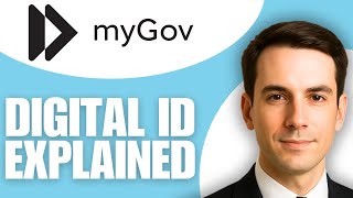 MyGov Digital Identity Explained