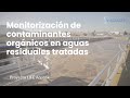 🔎 Monitorización de contaminantes orgánicos en aguas residuales tratadas 🧫 | LIFEAquatik