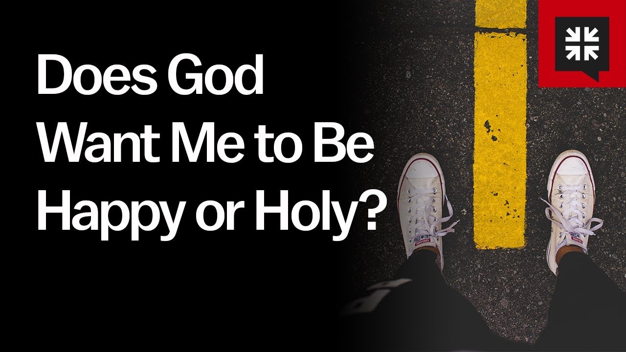 Does God Want Me to Be Happy or Holy?  // Ask Pastor John