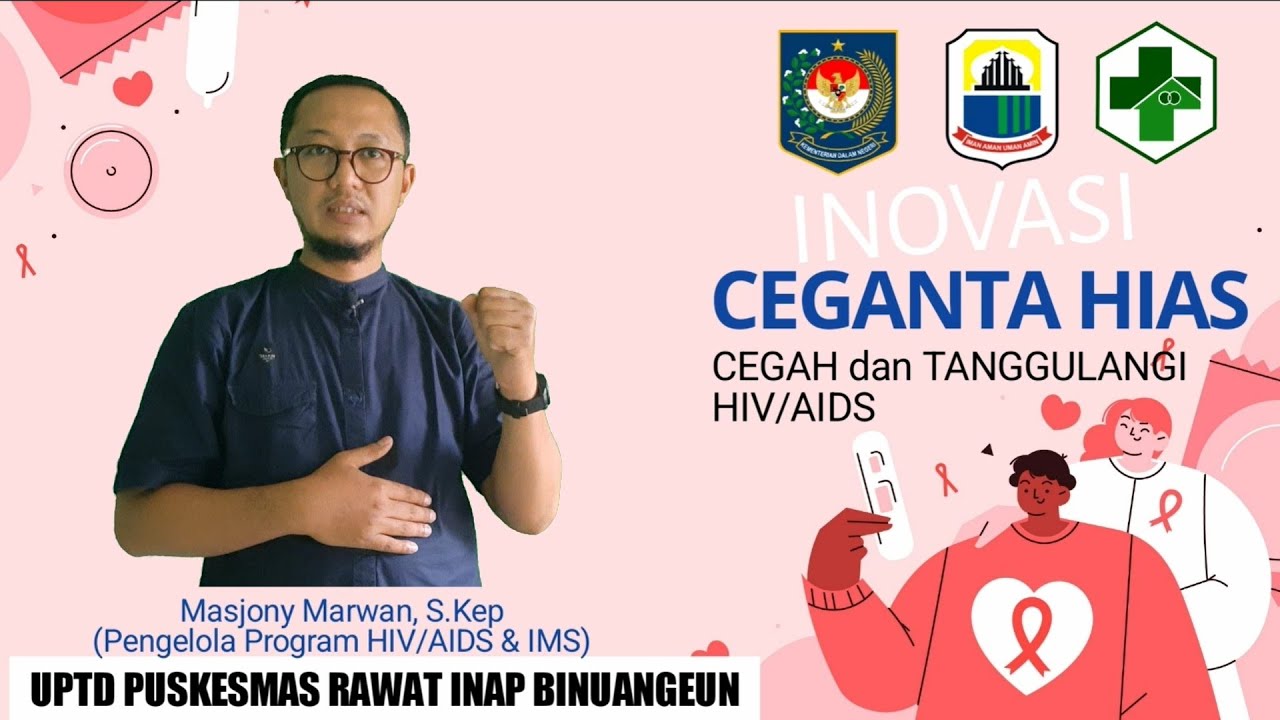 CEGANTA HIAS (Cegah dan Tanggulangi HIV/AIDS) Program Inovasi Puskesmas ...
