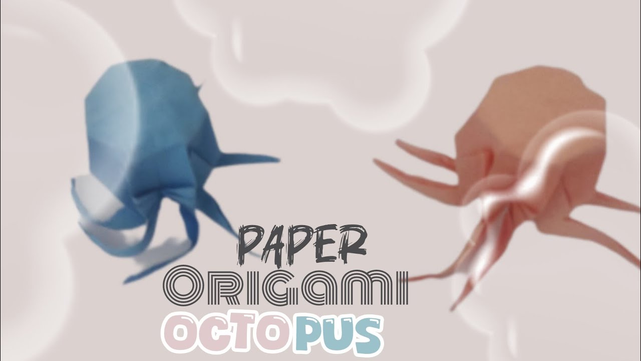 How to Fold a Realistic Origami octopus 