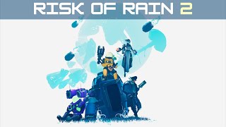 Risk of Rain 2: JUST BUY IT!!!
