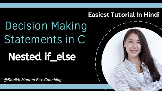 C - Nested if else statement || C programming tutorial in hindi